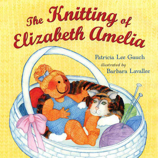 The Knitting of Elizabeth Amelia (Hardcover)