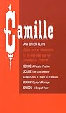 Camille and Other Plays