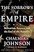 The Sorrows of Empire: Militarism, Secrecy, and the End of the Republic