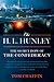 The H. L. Hunley The Secret Hope of the Confederacy by Tom Chaffin