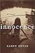 Innocence by Karen Novak Innocence by Karen Novak