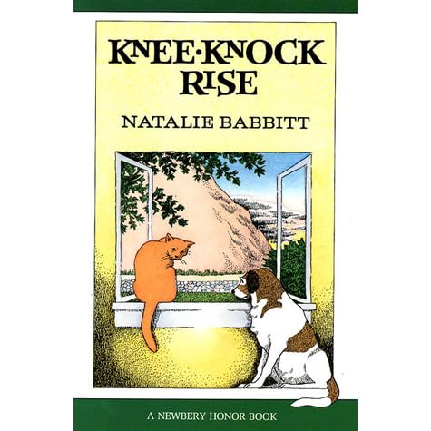 Kneeknock Rise By Natalie Babbitt