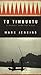 To Timbuktu: A Journey Down the Niger