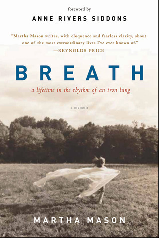 Breath: A Lifetime in the Rhythm of an Iron Lung: A Memoir (Paperback)