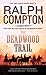 The Deadwood Trail (Trail Drive, #12  )