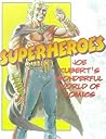 Superheroes: Joe Kubert's Wonderful World of Comics Superheroes: Joe Kubert's Wonderful World of Comics