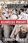 Relentless Pursuit: The DSS and the Manhunt for the Al-Qaeda Terrorists