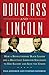 Douglass and Lincoln by Paul Kendrick