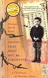 Things That Must Not Be Forgotten: A Childhood in Wartime China