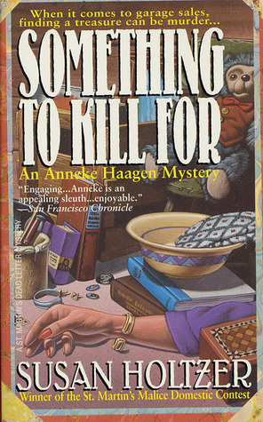 Something to Kill For (Anneke Haagen, #1)