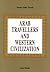 Arab Travellers & Western Civilization
