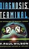 DIAGNOSIS TERMINAL: Final Cut; Survival; Wind Over Heaven; Petit Mal; All Over b