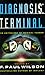 DIAGNOSIS TERMINAL: Final Cut; Survival; Wind Over Heaven; Petit Mal; All Over b
