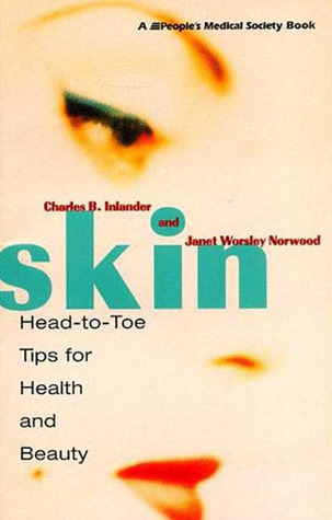 Skin: Head-To-Toe Tips for Health and Beauty (Paperback)