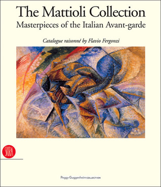 The Mattioli Collection: Masterpieces of the Italian Avant-garde