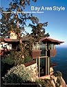 Bay Area Style: San Francisco Bay Region Houses