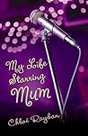 My Life Starring Mum by Chloë Rayban
