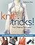 Knit Tricks!: 25 Stylish Projects from Simple Rectangles