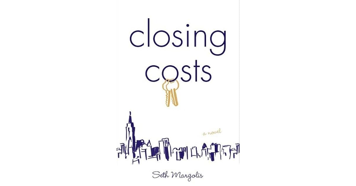 Closing Costs by Seth Margolis