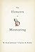 The Elements of Mentoring