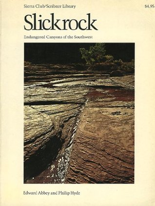 Slickrock; The Canyon Country of Southeast Utah