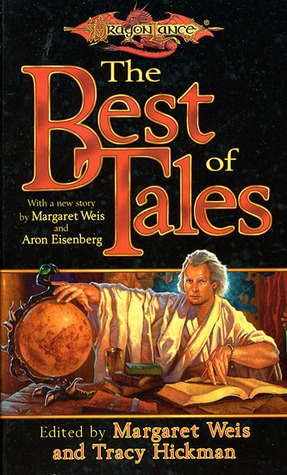 The Best of Tales: Volume One (Dragonlance Anthology)