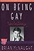 On Being Gay: Thoughts on F...