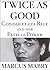 Twice As Good: Condoleezza ...