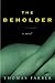 The Beholder: A Novel