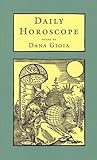 Daily Horoscope: Poems Daily Horoscope: Poems