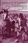 Conflicts of Empires: Spain, the Low Countries and the Struggle for World Supremacy, 1585-1713