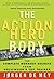 The Action Hero Body: The C...