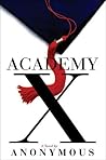 Academy X by Andrew S. Trees