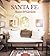 Santa Fe: Houses and Gardens
