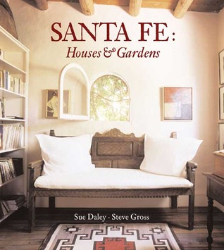 Santa Fe: Houses and Gardens (Hardcover)
