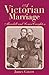 A Victorian Marriage: Mandell and Louise Creighton