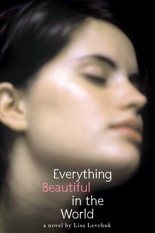 Everything Beautiful in the World (Hardcover)