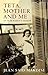 Teta, Mother And Me by Jean Said Makdisi Teta, Mother And Me by Jean Said Makdisi