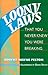 Loony Laws: That You Never Knew You Were Breaking