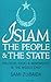 Islam, the People and the S...