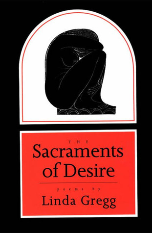 The Sacraments of Desire: Poems (Paperback)