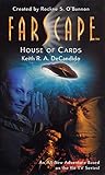 Farscape by Keith R.A. DeCandido Farscape by Keith R.A. DeCandido