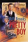 Pretty Boy: The Epic Life of Pretty Boy Floyd