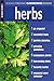 Herbs: Organic Gardening Basics Volume 5 (Rodale Organic Gardening Basics)