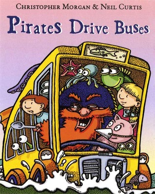 Pirates Drive Buses (Hardcover)