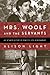 Mrs. Woolf and the Servants...
