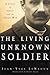 The Living Unknown Soldier: A Story of Grief and the Great War