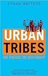 Urban Tribes: Are...