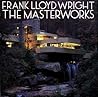 Frank Lloyd Wright by Bruce Brooks Pfeiffer