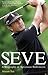 Seve Ballesteros: A Biography Of Severiano Ballesteros